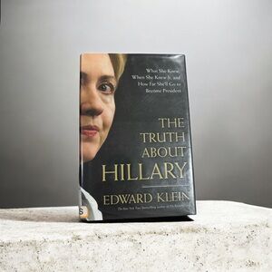 Edward Klein: The Truth About Hillary - Politics, Non Fiction - Library Copy
